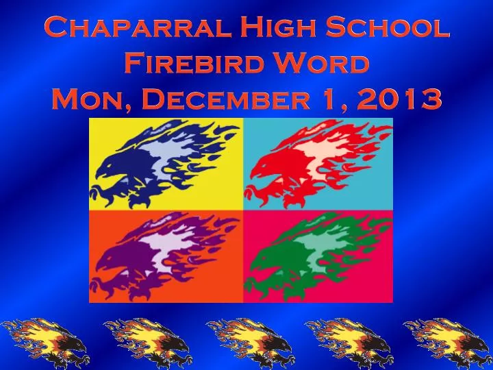 chaparral high school firebird word mon december 1 2013