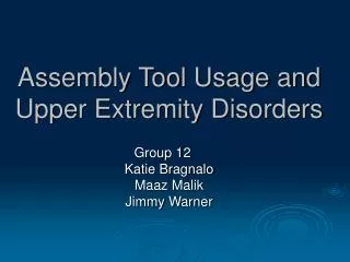 Assembly Tool Usage and Upper Extremity Disorders