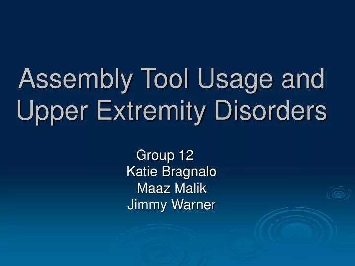 assembly tool usage and upper extremity disorders