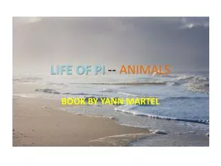 LIFE OF PI -- ANIMALS