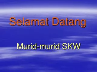 selamat datang