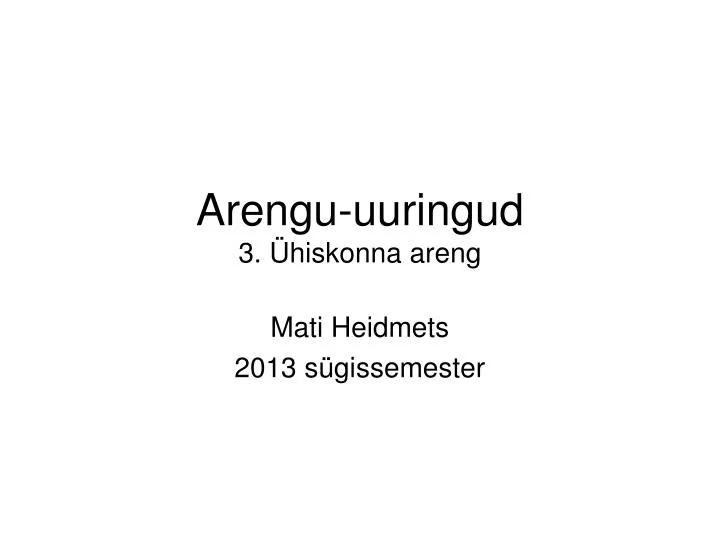 arengu uuringud 3 hiskonna areng