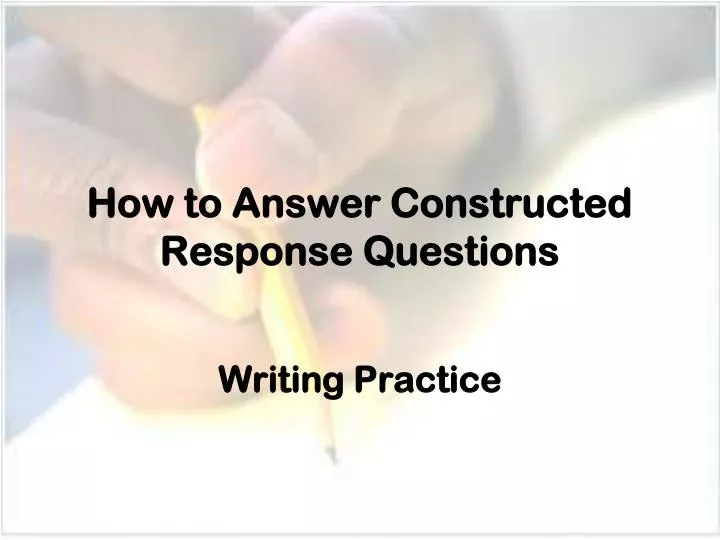 how to answer constructed response questions