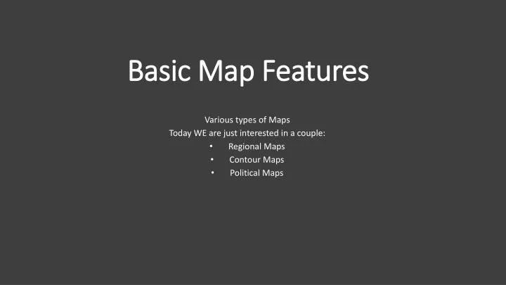 basic map features