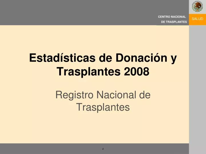 estad sticas de donaci n y trasplantes 2008