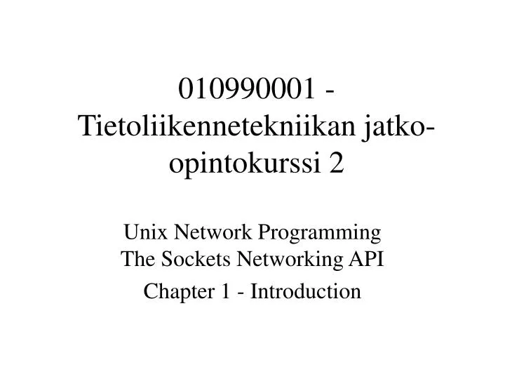 010990001 tietoliikennetekniikan jatko opintokurssi 2