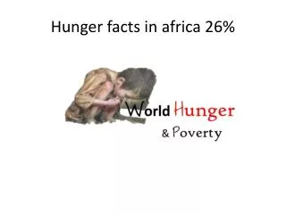 Hunger facts in africa 26%