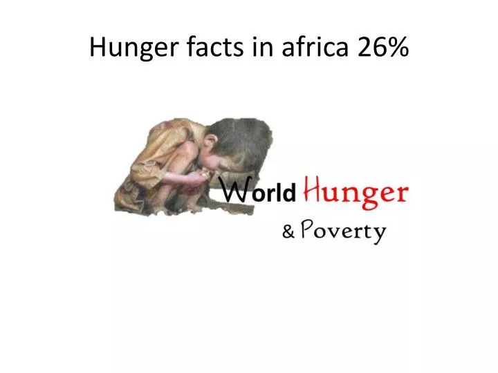 hunger facts in africa 26