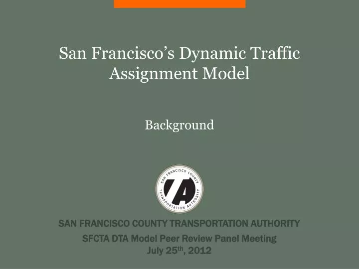 san francisco s dynamic traffic assignment model