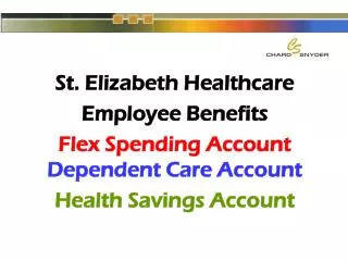 St. Elizabeth Healthcare Employee Benefits Flex Spending Account Dependent Care Account