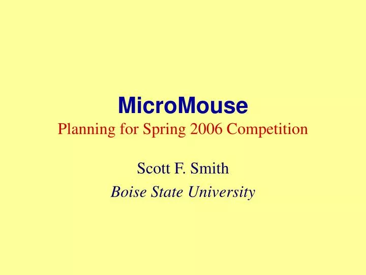 micromouse planning for spring 2006 competition