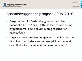 bostadsbyggandet prognos 2009 2018