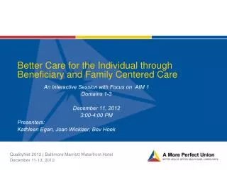 Better Care for the Individual through Beneficiary and Family Centered Care
