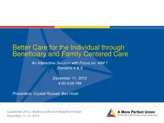 Better Care for the Individual through Beneficiary and Family Centered Care