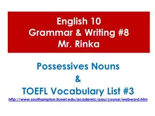 English 10 Grammar &amp; Writing #8 Mr. Rinka