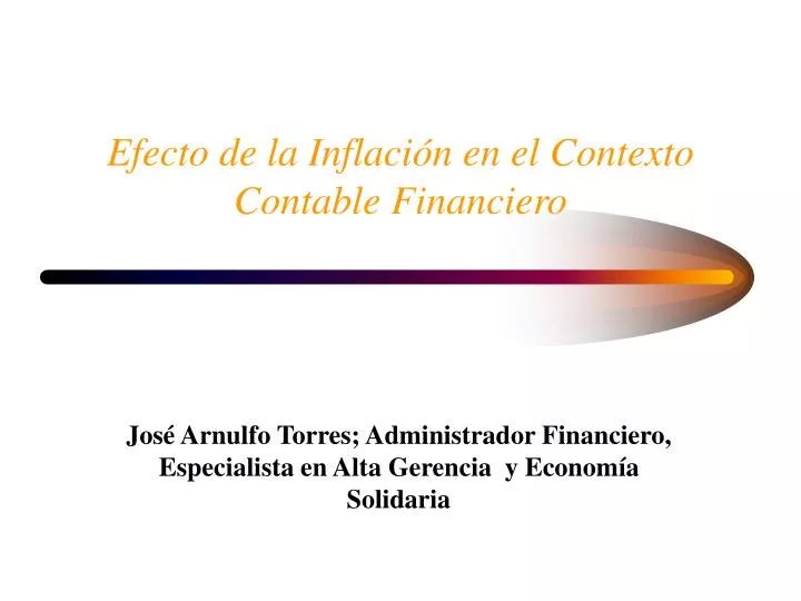 efecto de la inflaci n en el contexto contable financiero