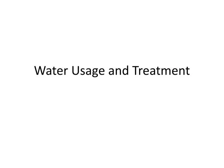 water usage and treatment