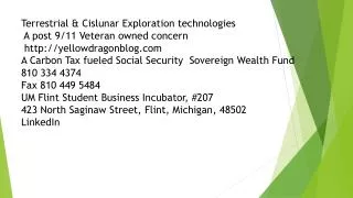 Terrestrial &amp; Cislunar Exploration technologies A post 9/11 Veteran owned concern