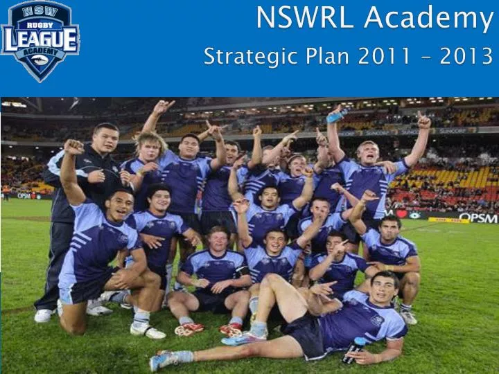 nswrl academy strategic plan 2011 2013