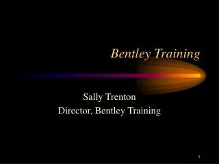 Bentley Training