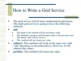 How to Write a Grid Service