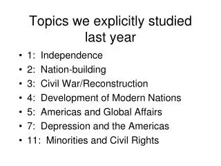 Topics we explicitly studied last year