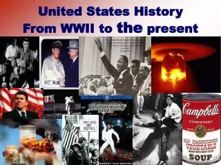United States History From WWII to the present