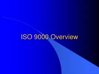 ISO 9000 Overview