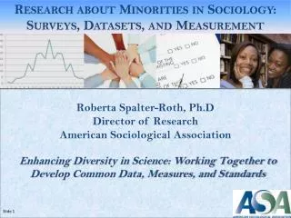 Roberta Spalter-Roth, Ph.D Director of Research American Sociological Association