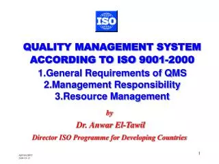 by Dr. Anwar El-Tawil Director ISO Programme for Developing Countries
