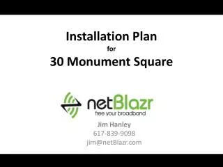 Installation Plan for 30 Monument Square