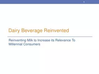 Dairy Beverage Reinvented