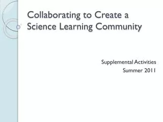 Collaborating to Create a Science Learning Community