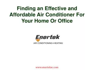 Finding an Effective and Affordable Air Conditioner For Your