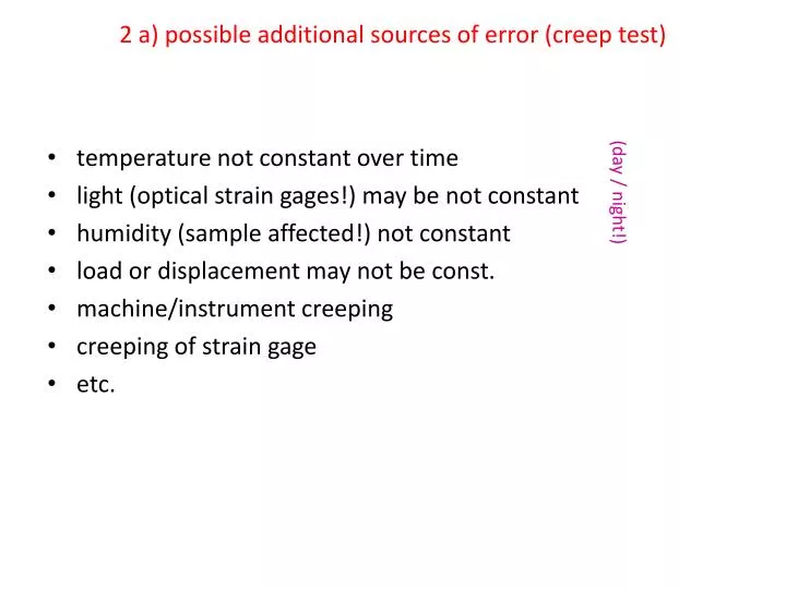2 a possible additional sources of error creep test