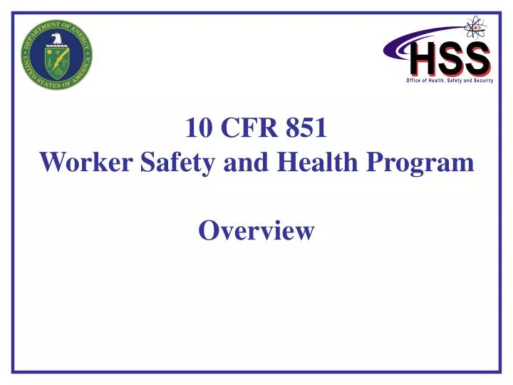10 cfr 851 worker safety and health program overview