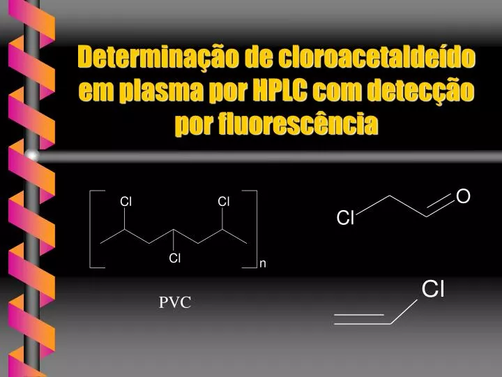 determina o de cloroacetalde do em plasma por hplc com detec o por fluoresc ncia