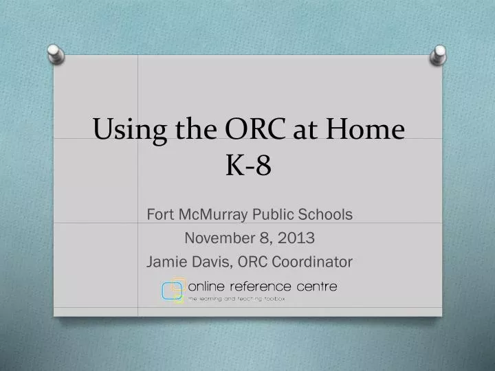 using the orc at home k 8