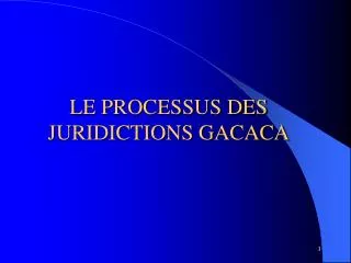 le processus des juridictions gacaca