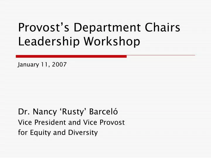 provost s department chairs leadership workshop