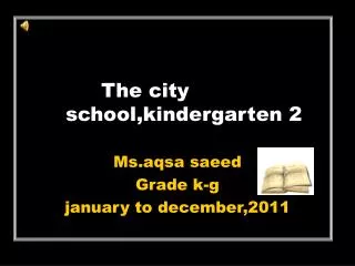 The city 	school,kindergarten 2