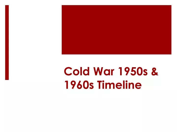 cold war 1950s 1960s timeline