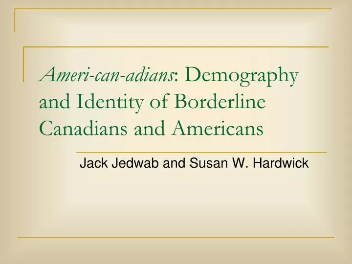 ameri can adians demography and identity of borderline canadians and americans