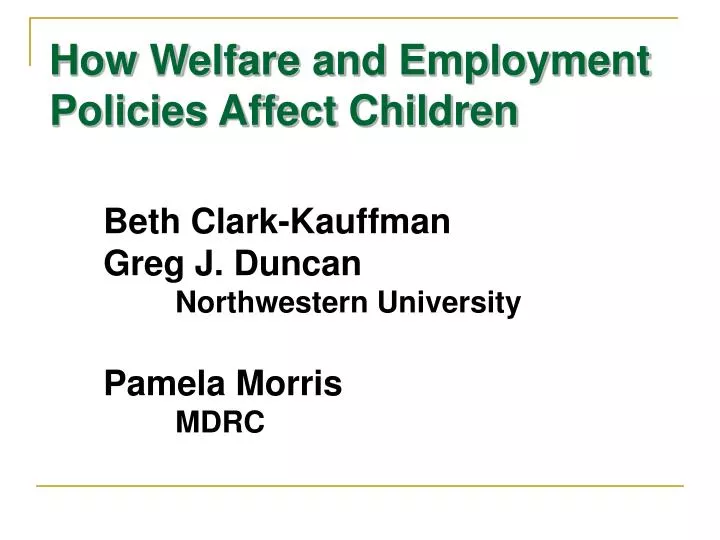 how welfare and employment policies affect children