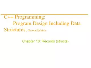 C++ Programming: 	Program Design Including Data Structures, Second Edition