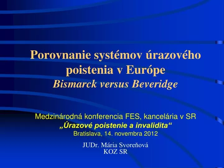 porovnanie syst mov razov ho poistenia v eur pe bismarck versus beveridge