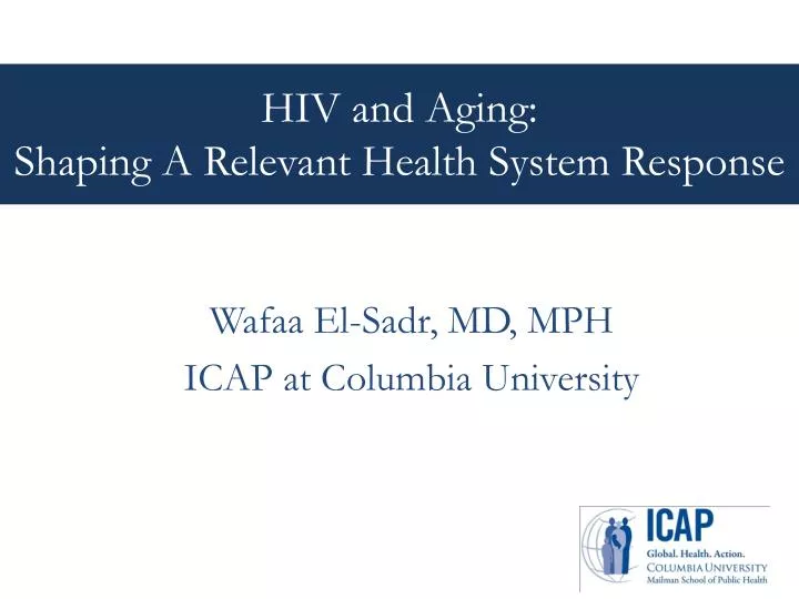hiv and aging shaping a relevant health system response