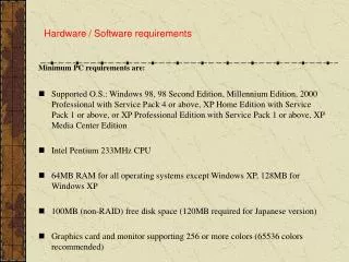 Hardware / Software requirements