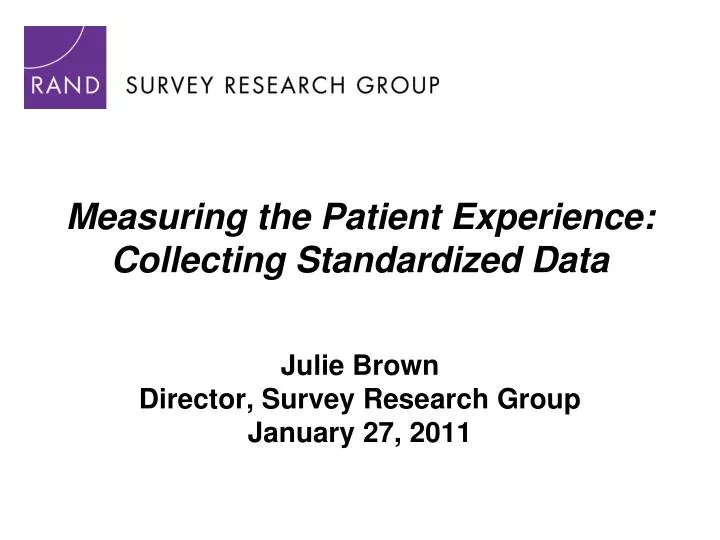 measuring the patient experience collecting standardized data