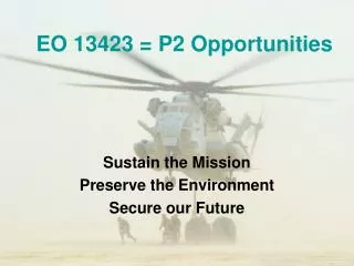 EO 13423 = P2 Opportunities